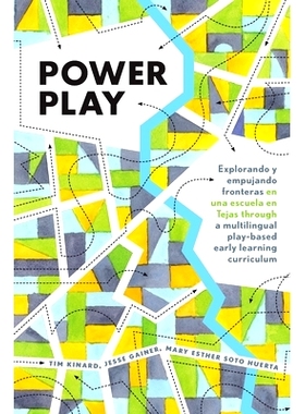 预订 Power Play: Explorando y empujando fronteras en una escuela en Tejas through a multilingual play-based early learni