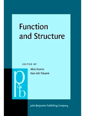预订 Function and Structure. In honor of Susumu Kuno.: 9789027250735