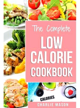 预订 Low Calorie Cookbook: Low Calories Recipes Diet Cookbook Diet Plan Weight Loss Easy Tasty Delicious Meals: Low Calo