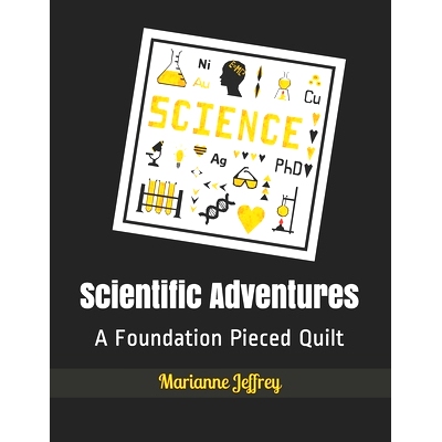 预订 Scientific Adventures: A Foundation Pieced Quilt: 9798745946967