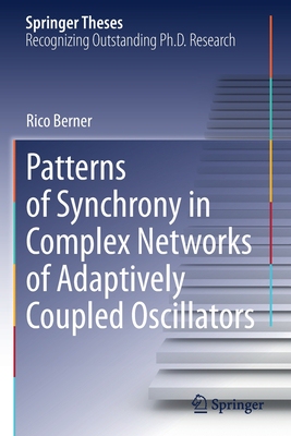 【预订】Patterns of Synchrony in Complex Networks of Adaptively Coupled Osci 9783030749408