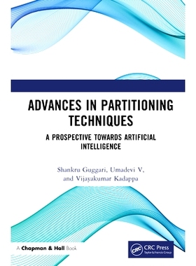 预售 Advances in Partitioning Techniques: A Prospective towards Artificial Intelligence 分区技术的进步：人工智能的展望: