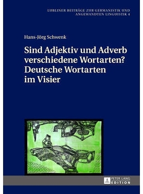 预订 Sind Adjektiv und Adverb verschiedene Wortarten? Deutsche Wortarten im Visier: 9783631668207