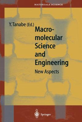 【预订】Macromolecular Science and Engineering