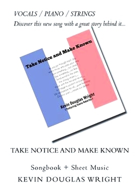 预订 Take Notice and Make Known (Vocals/Piano/Strings): Songbook + Sheet Music: 9781532833663