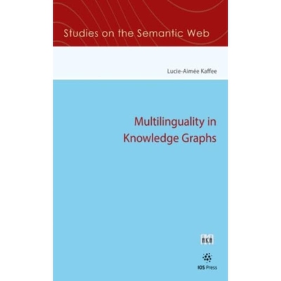 预订 Multilinguality in Knowledge Graphs 9781643684543