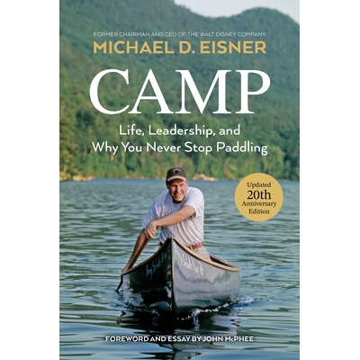 预订 Camp: Life, Leadership, and Why You Never Stop Paddling 营: 9781368114196