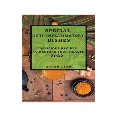 [预订]Special Anti-Inflammatory Dishes 2022: Delicious Recipes to Restore Your Health 9781804507414