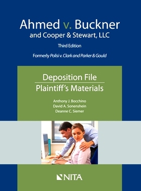 预订 Ahmed v. Buckner and Cooper & Stewart, LLC: Deposition File, Plaintiff’s Materials (NITA) Ahmed 诉 Buckner and Coo