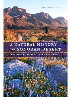 预订 A Natural History of the Sonoran Desert 索诺兰沙漠的自然历史 第2版: 9780520287471