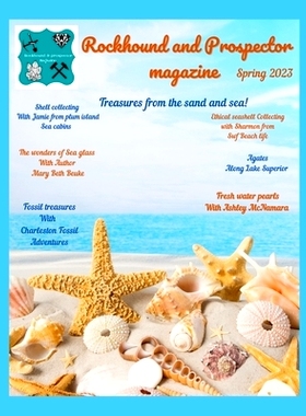 预订 Rockhound and Prospector magazine: Summer 2023: 9798397013932