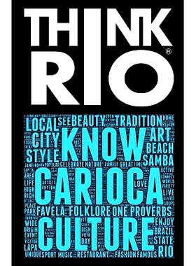 预订 Think Rio: Day-to-day customs, folklore, and hundreds of proverbs and Carioca expressions come together into a guid