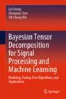 [预订]Bayesian Tensor Decomposition for Signal Processing and Machine Learning