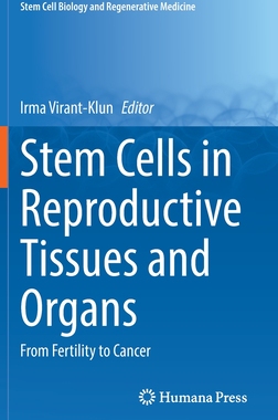 [预订]Stem Cells in Reproductive Tissues and Organs