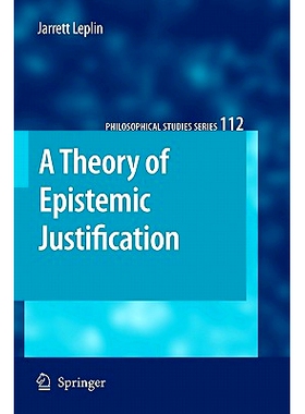 预订 A Theory of Epistemic Justification: 9789048181575