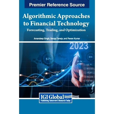预订 Algorithmic Approaches to Financial Technology: Forecasting, Trading, and Optimization 金融技术的算法方法：预测、交