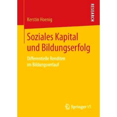 预订 Soziales Kapital und Bildungserfolg: Differentielle Renditen im Bildungsverlauf: 9783658242336