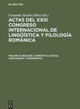 【预订】Sección 4: Semántica léxica, lexicología y onomástica 9783484503977