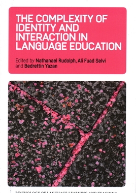 【预订】The Complexity of Identity and Interaction in Language Education