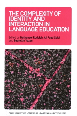 【预订】The Complexity of Identity and Interaction in Language Education