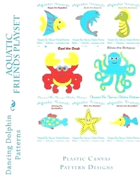 预订 Aquatic Friends Playset: Plastic Canvas Pattern Designs: 9781530239535