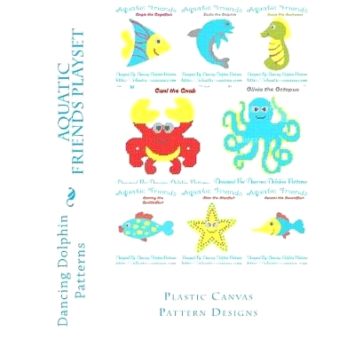 预订 Aquatic Friends Playset: Plastic Canvas Pattern Designs: 9781530239535