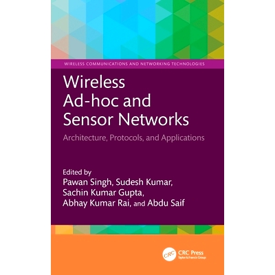 预订 Wireless Ad-hoc and Sensor Networks: Architecture, Protocols, and Applications 无线自组织与传感器网络：体系结构、协