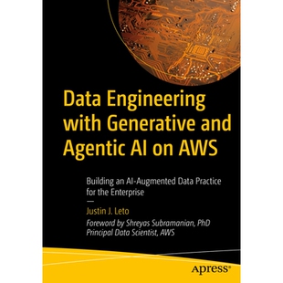 预订 Data Engineering with Generative and Agentic AI on AWS: Building an AI-Augmented Data Practice for the Enterprise: