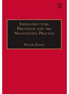 预订 Infrastructure Provision and the Negotiating Process: 9781138277410