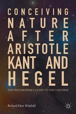 【预订】Conceiving Nature after Aristotle, Kant, and Hegel