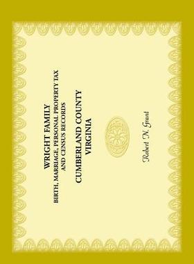 预订 Wright Family Birth, Marriage, Personal Property Tax, And Census Records, Cumberland County, Virginia