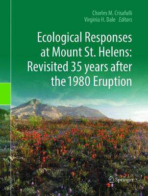 【预订】Ecological Responses at Mount St. Helens: Revisited 35 Years After the 1980 Eruption