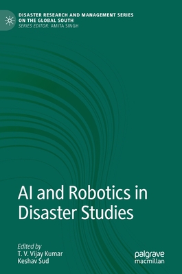 【预订】AI and Robotics in Disaster Studies