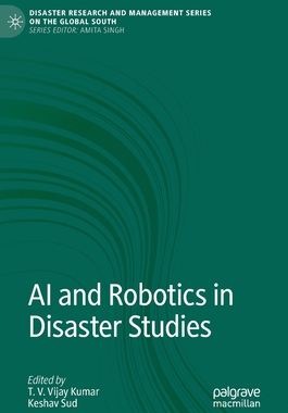 【预订】AI and Robotics in Disaster Studies