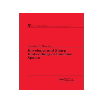 【预订】Envelopes and Sharp Embeddings of Function Spaces