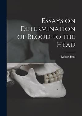 [预订]Essays on Determination of Blood to the Head 9781014808646
