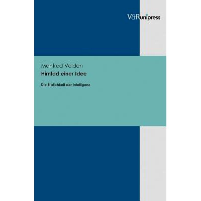 预订 Hirntod einer Idee: Die Erblichkeit der Intelligenz 想法的脑死亡：智力的遗传性: 9783847101802