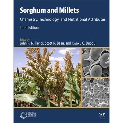 预订 Sorghum and Millets: Chemistry, Technology, and Nutritional Attributes 高粱和小米：化学、技术和营养特性: 9780443239