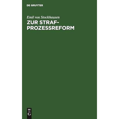 预订 Zur Strafprozeßreform: Bemerkungen zu den vorliegenden Gesetzentwürfen und Änderungsvorschläge: 9783111159355