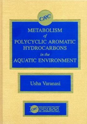 【预订】Metabolism of Polycyclic Aromatic Hydrocarbons in the Aquatic Environment