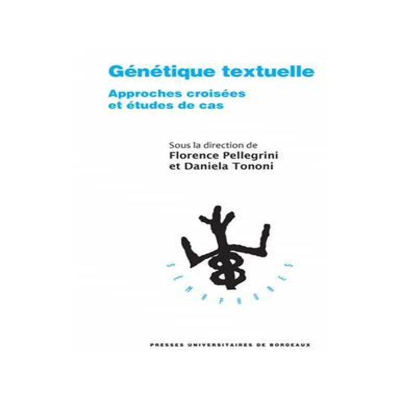 [预订]Génétique textuelle : approches croisées et études de cas 9791030009828