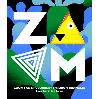 预订 Zoom-An Epic Journey Through Triangles: An Epic Journey Through Triangles 缩放-穿越三角的史诗之旅: 9789887850007