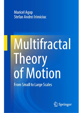 预订 Multifractal Theory of Motion: From Small to Large Scales 多重分形运动理论：从小尺度到大尺度: 9789819764099