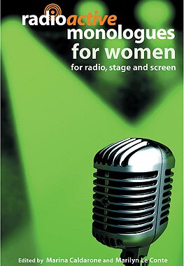 【预订】Radioactive Monologues for Women