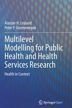 【预订】Multilevel Modelling for Public Health and Health Services Research