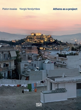 预订 Platon Issaias / Yiorgis Yerolymbos. Athens as a Project Platon Issaias / Yiorgis Yerolymbos. 雅典项目: 97837757519