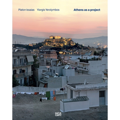 预订 Platon Issaias / Yiorgis Yerolymbos. Athens as a Project Platon Issaias / Yiorgis Yerolymbos. 雅典项目: 97837757519