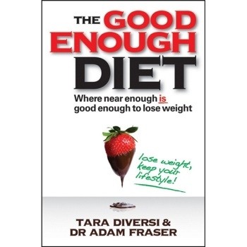 预订 The Good Enough Diet: Where Near Enough Is Good Enough To Lose Weight 合理饮食:对于减肥来说，接近足够即是刚刚好: 97