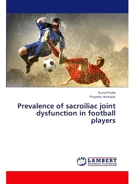 预订 Prevalence of sacroiliac joint dysfunction in football players: 9786207639601