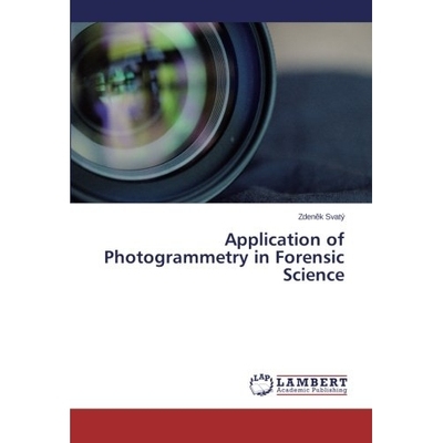 预订 Application of Photogrammetry in Forensic Science: 9783659544118